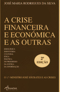  A CRISE FINANCEIRA E ECONÓMICA E AS OUTRAS (2ª ED.) 