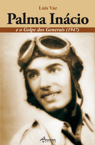 PALMA INÁCIO E O GOLPE DOS GENERAIS 