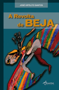  A REVOLTA DE BEJA 