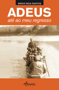  ADEUS, ATÉ AO MEU REGRESSO 