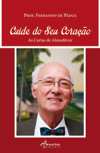  CUIDE DO SEU CORAÇÃO: CARTAS DE ALMODÔVAR 