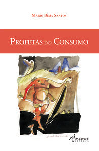  PROFETAS DO CONSUMO 