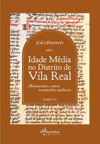  A IDADE MÉDIA NO DISTRITO DE VILA REAL: TOMOIV 