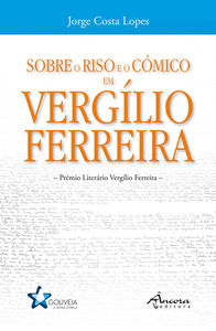  SOBRE O RISO E O CÓMICO EM VERGÍLIO FERREIRA 