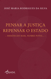  PENSAR A JUSTIÇA REPENSAR O ESTADO 
