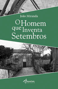  O HOMEM QUE INVENTA SETEMBROS 