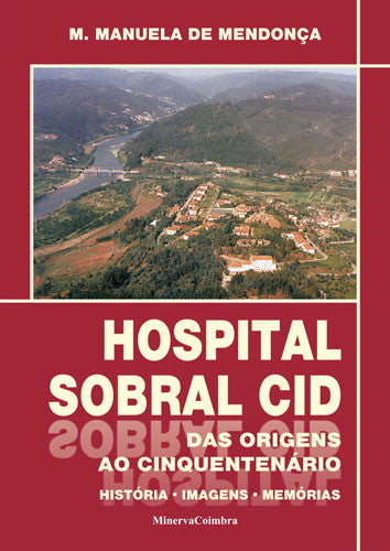  Hospital Sobral Cid das Origens ao Cinquentenário 
