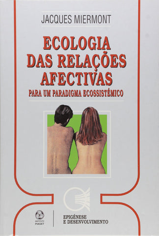  Ecologia das Relações Afectivas 