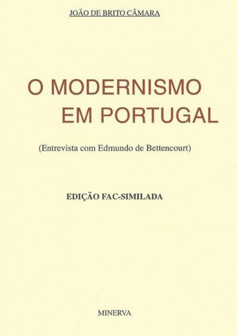  O Modernismo em Portugal Entrevista com Edmundo de Bettencourt (Fac-similada) 