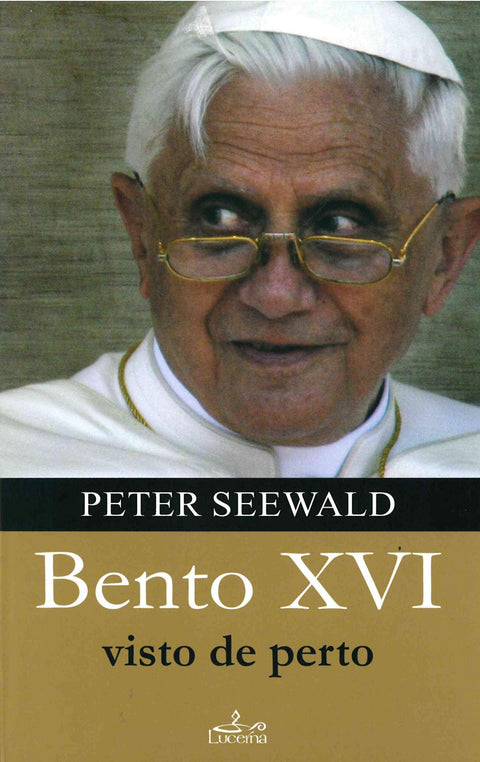  Bento XVI- Visto de Perto 