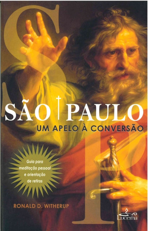  São Paulo - Um Apelo a Conversão 