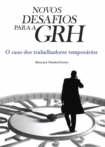  Novos Desafios para a GRH: O Caso dos Trabalhadores Temporários 