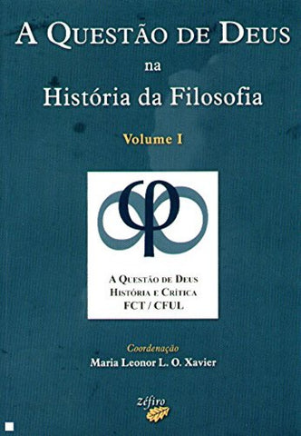  A QUESTÃO DE DEUS NA HISTÓRIA DA FILOSOFIA - VOL. II 