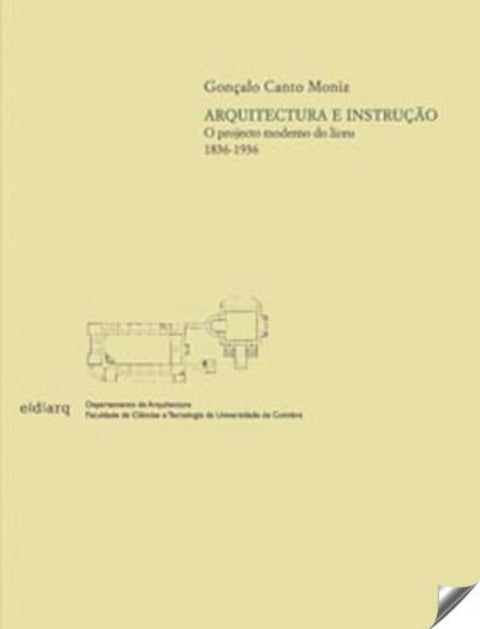  Arquitectura e instruçao: projecto moderno do liceu 