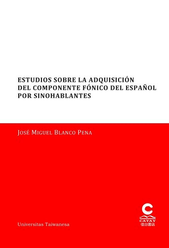  Estudios sobre la adquisición del componente fónico 