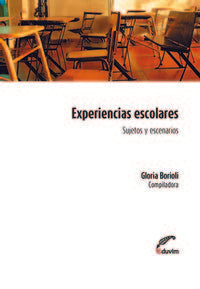  EXPERIENCIAS ESCOLARES. SUJETOS Y TERRITORIOS 