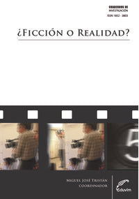  ¿FICCION O REALIDAD? LA PUESTA EN ESCENA CINEMATOGRAFICA A 