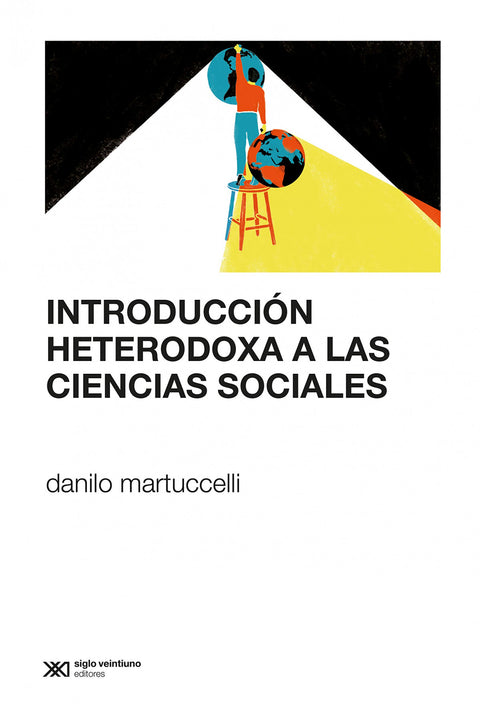  INTRODUCCIÓN HETERODOXA A LAS CIENCIAS SOCIALES 