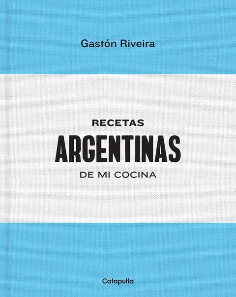  Recetas Argentinas de mi cocina 