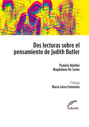  Dos lecturas sobre el pensamiento de Judith Butler 