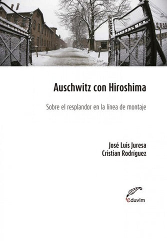  Auschwitz con Hiroshima 