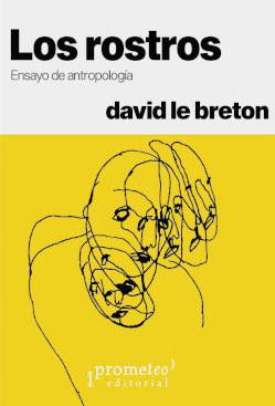  LOS ROSTROS: ENSAYO DE ANTROPOLOGIA 