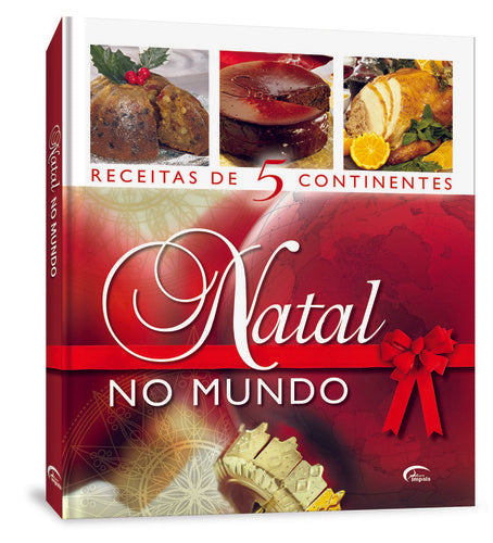  NATAL NO MUNDO - RECEITAS DE 5 CONTINENTES 