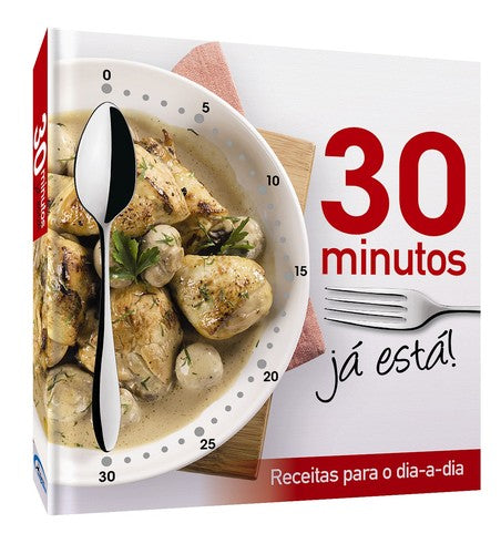  30 MINUTOS. JÁ ESTÁ! 