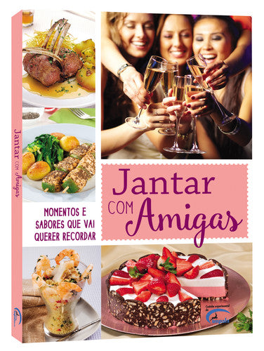  JANTAR COM AMIGAS 