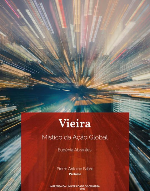  Vieira: místico da ação global 