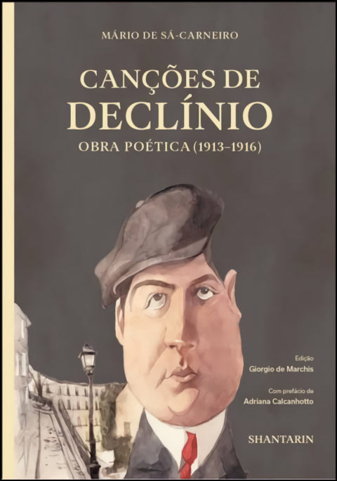  Canções de Declínio. Obra poética (1913-1916) 