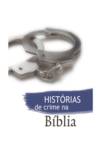  HISTORIAS DE CRIME NA BIBLIA 