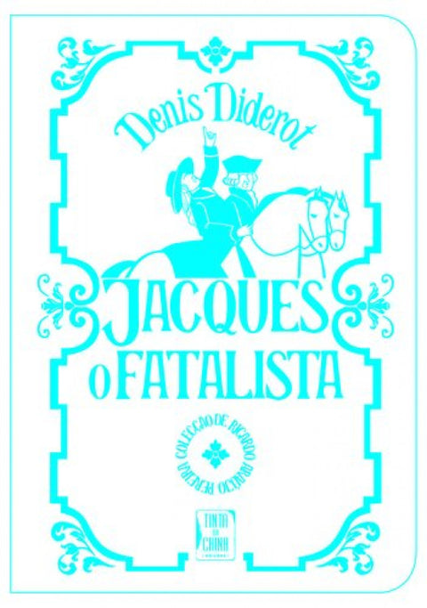  Jacques, o Fatalista e o seu Amo (Bolso) 