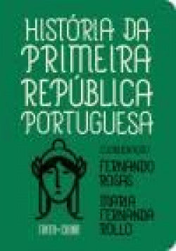  HISTORIA DA PRIMEIRA REPÚBLICA PORTUGUESA 