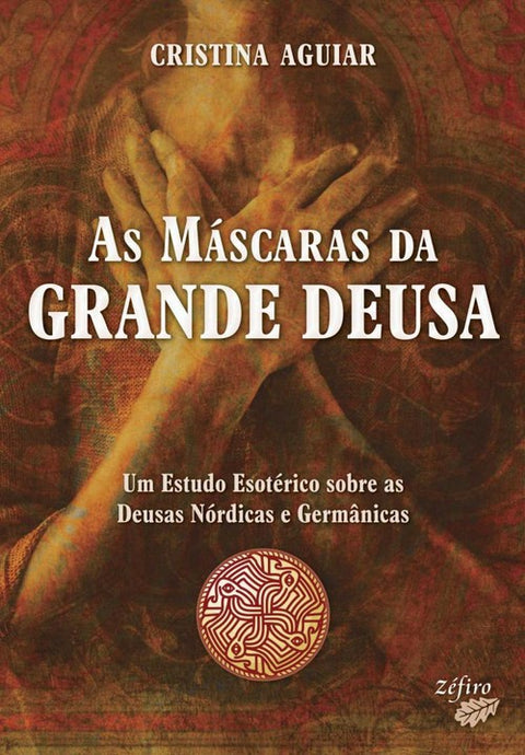  AS MÁSCARAS DA GRANDE DEUSA 
