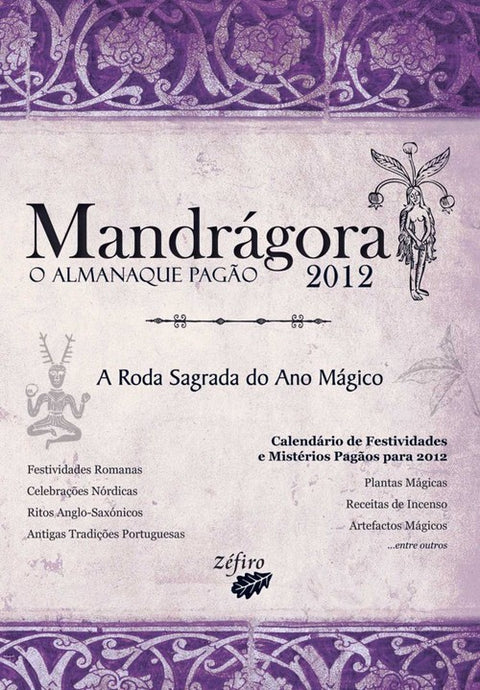  MANDRÁGORA: O ALMANAQUE PAGÃO 2012: A RODA SAGRADA DO ANO MÁGICO 
