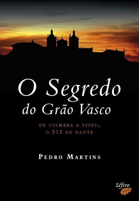  O SEGREDO DO GRÃO VASCO 