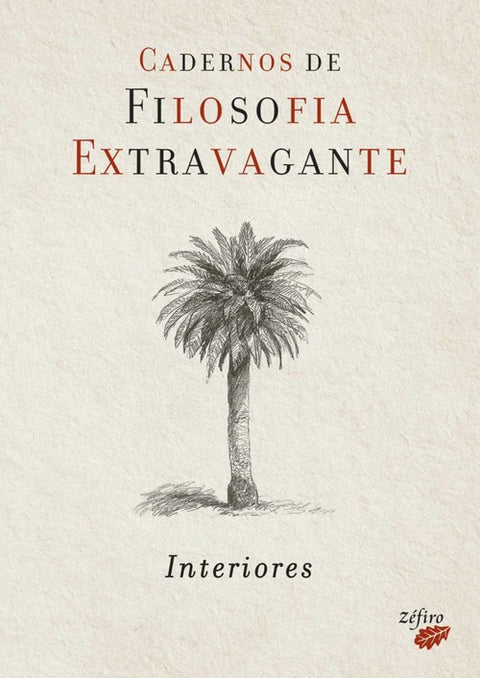  CADERNOS DE FILOSOFIA EXTRAVAGANTE: INTERIORES 
