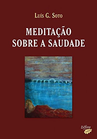  MEDITAÇÃO SOBRE A SAUDADE 