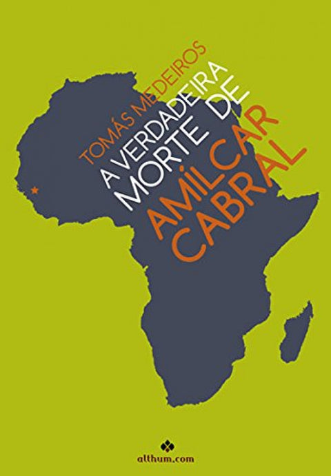  A Verdadeira Morte de Amilcar Cabral 