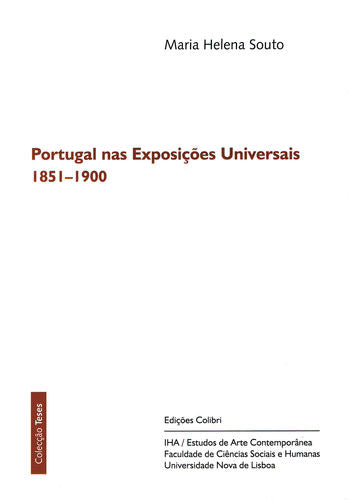  Portugal nas Exposições Universais 1851-1900 