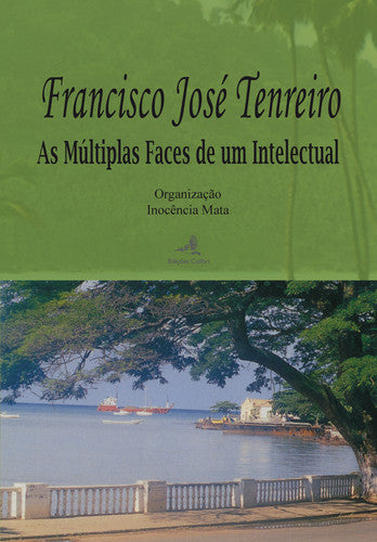  FRANCISCO JOSÉ TENREIRO - AS MÚLTIPLAS FACES DE UM INTELECTUAL 