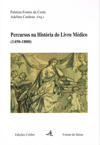  Percursos na História do Livro Médico (1450-1800) 