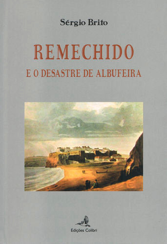  Remechido - e o Desastre de Albufeira 
