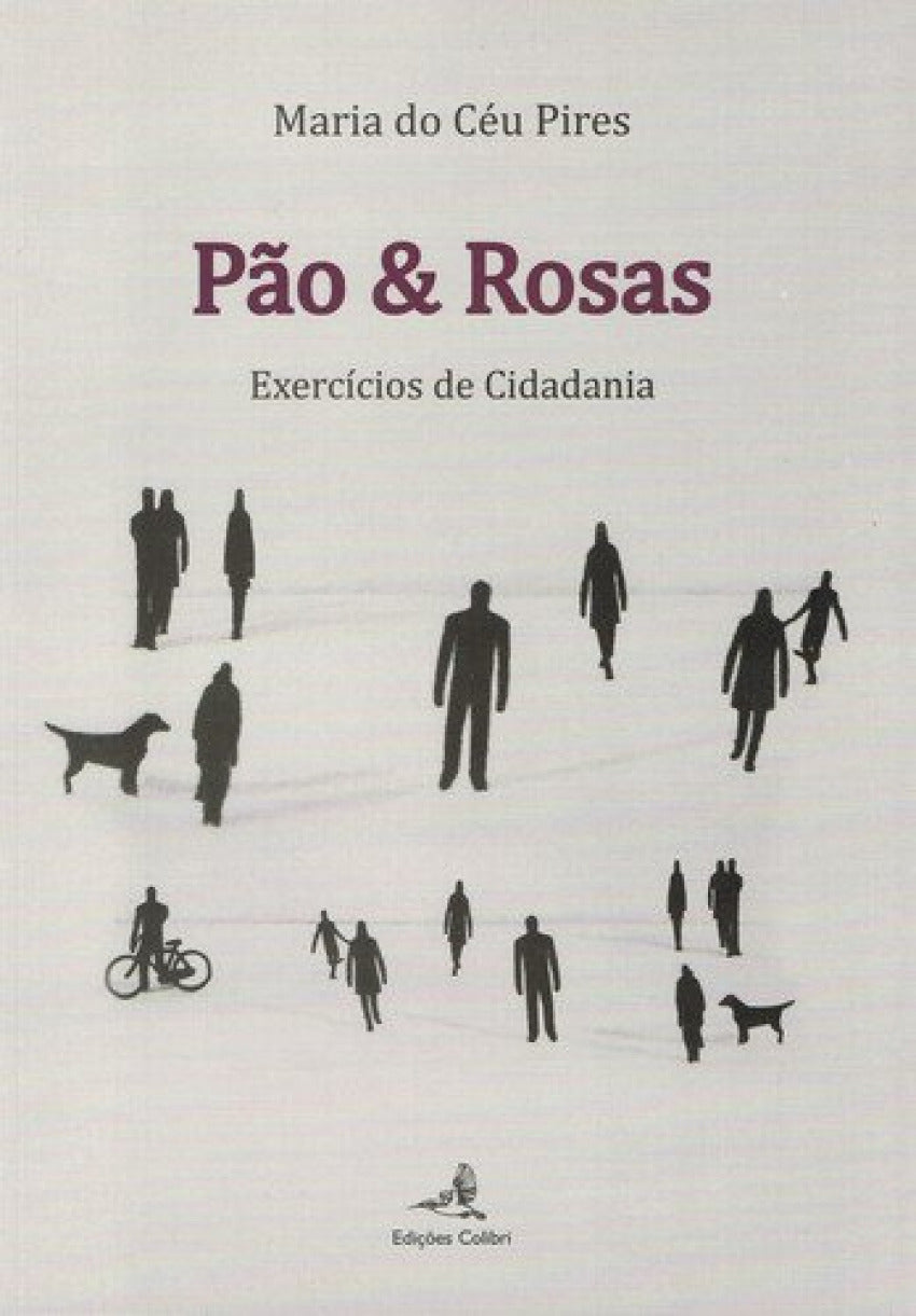  PÃO &amp;ROSAS EXERCÍCIOS DE CIDADANIA 