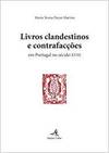  Livros Clandestinos e Contrafacções - Em Portugal no século XVIII 