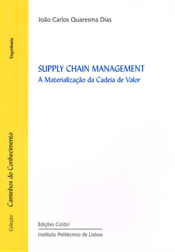  Supply Chain Management - A Materialização da Cadeia de Valor 