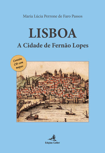  Lisboa - A Cidade de Fernão Lopes 