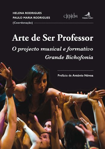  Arte de Ser Professor - O projecto musical e formativo Grande Bichofonia 