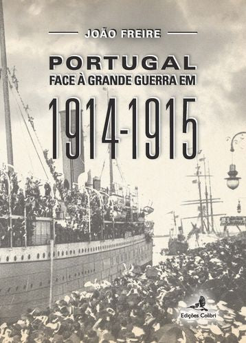  Portugal face à Grande Guerra em 1914-1915 